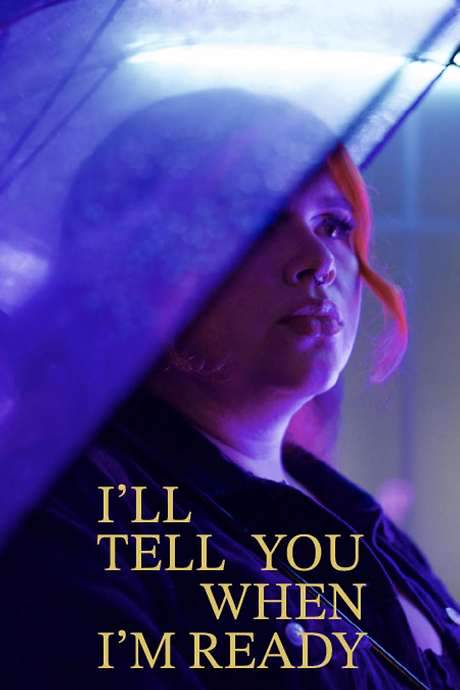 I’ll Tell You When I’m Ready
